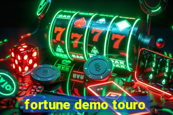 fortune demo touro